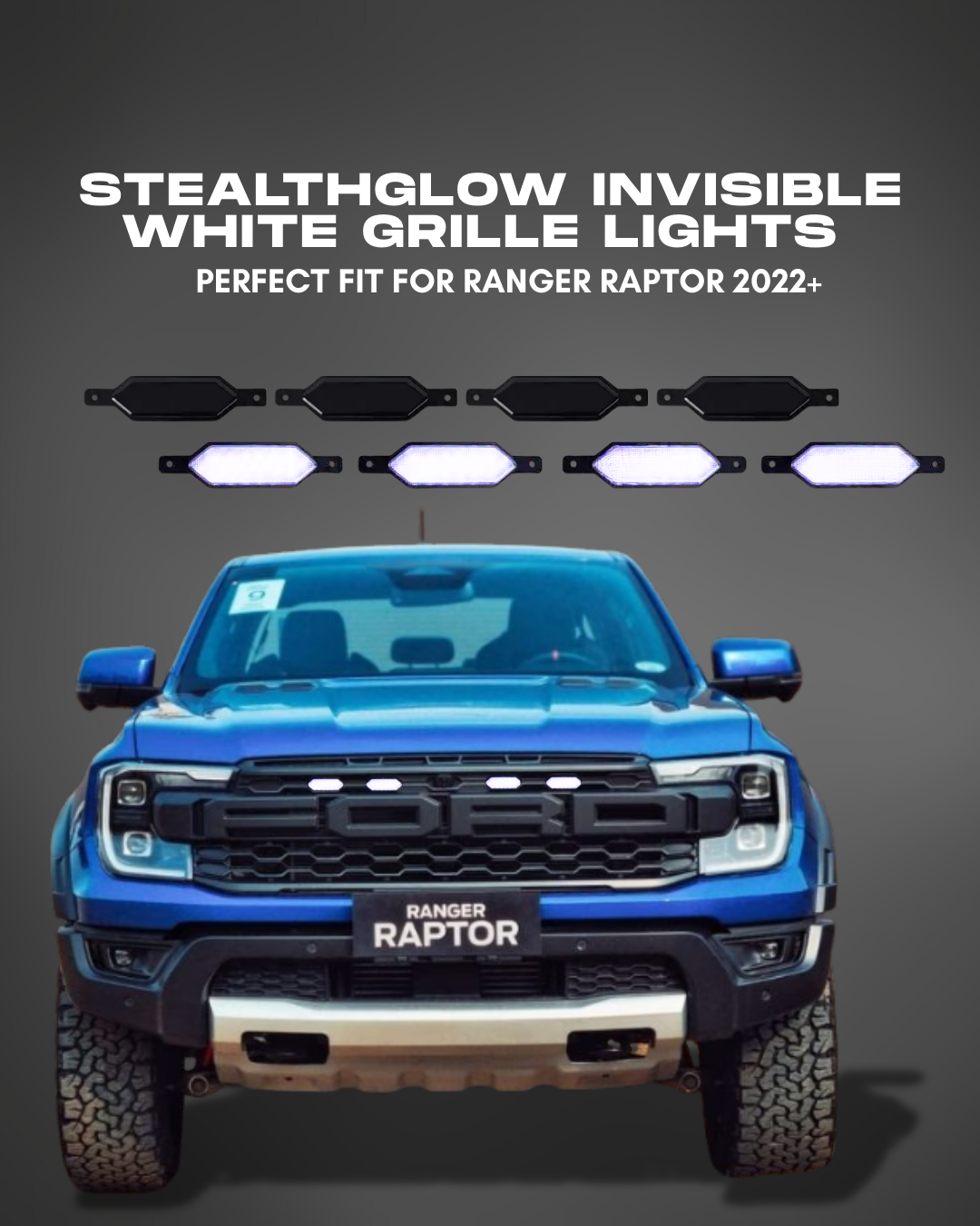 StealthGlow Invisible White Grille Lights (Set of 4) - Ford Ranger Raptor 2022+